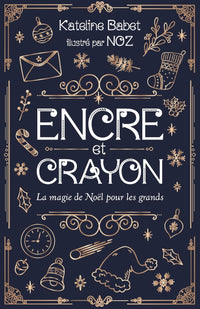 Encre et Crayon: La Magie de Noël pour les grands