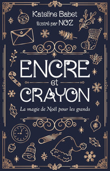 Encre et Crayon: La Magie de Noël pour les grands