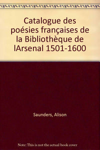 Catalogue des poésies françaises de la bibliothèque Arsenal