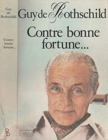 Contre bonne fortune-- (French Edition)