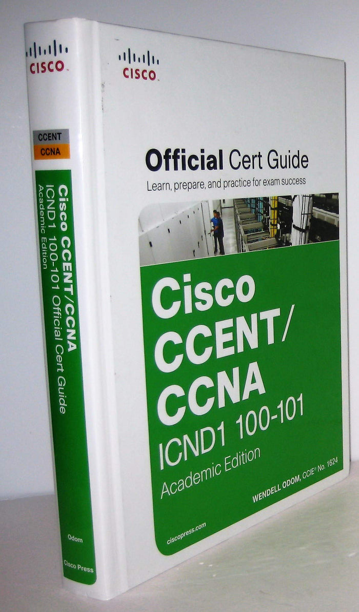 Cisco CCENT/CCNA ICND1 100-101 Official Cert Guide: Academic Edition