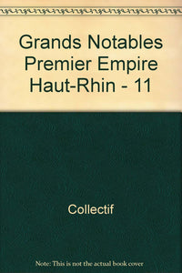 Grands notables 1er Empire Haut-Rhin 11