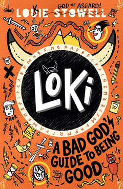 Loki: A Bad God's Guide to Being Good: Trickster Norse god turned school kid - the bestselling first book in the hilarious comics-style diary series for 7-11-year-olds