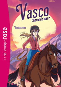 Vasco, cheval de coeur 02 - La disparition