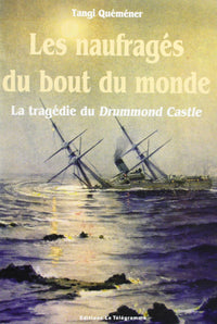 Les naufrages du bout du monde