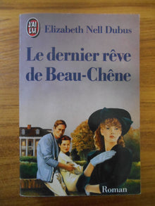 Le Dernier rêve de Beau-Chêne