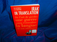 Irak in translation: De l'art de perdre une guerre sans connaître la langue de son adversaire