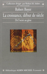 La Croissance, début de siècle