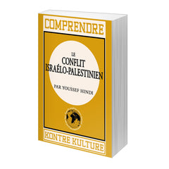 COMPRENDRE LE CONFLIT ISRAÉLO-PALESTINIEN