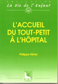 L'accueil du tout petit à l'hôpital