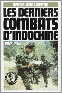 Les Derniers Combats d'Indochine, 1952-1954