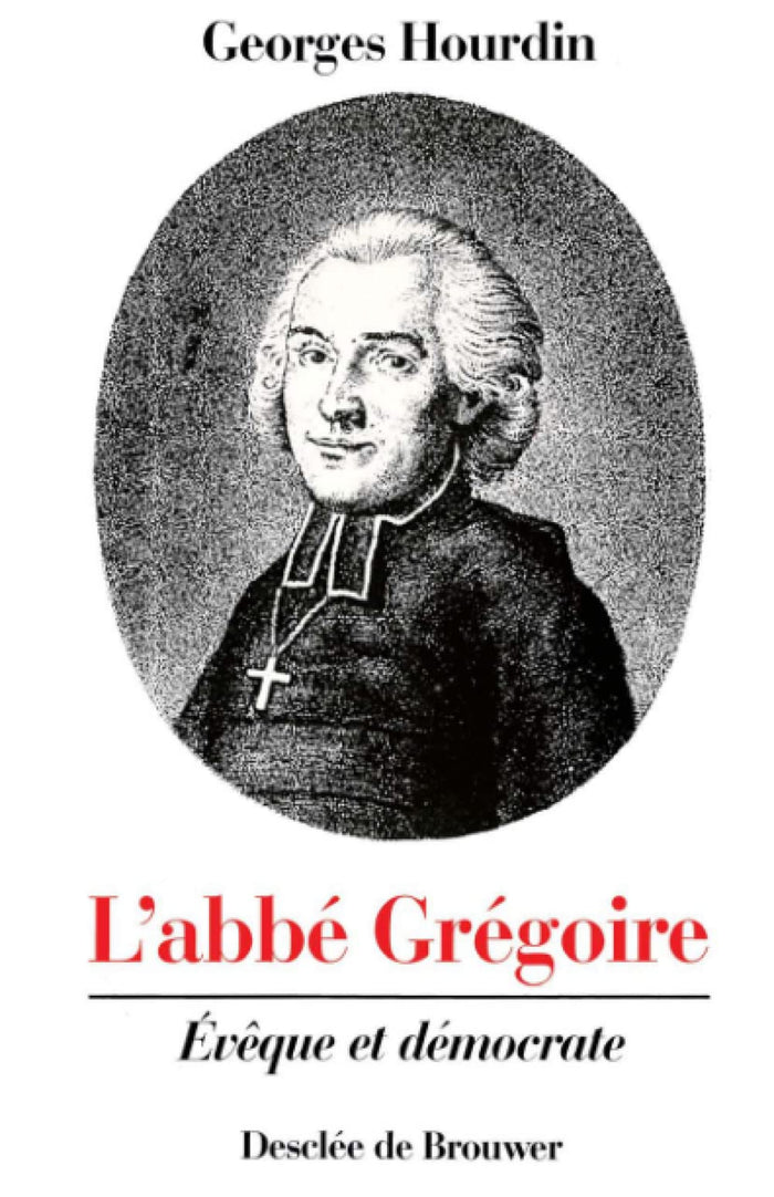 L'abbé Grégoire, évêque et démocrate