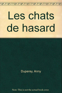 Les chats de hasard