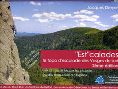 Est Calades : le topo d'escalade des Vosges du sud