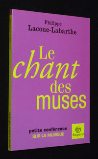 Le chant des muses: Petite conférence sur la musique