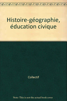 Histoire-géographie, éducation civique