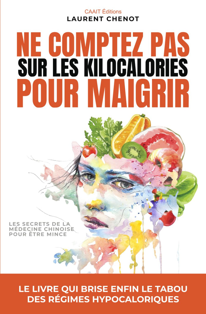 Ne comptez pas sur les kilocalories pour maigrir