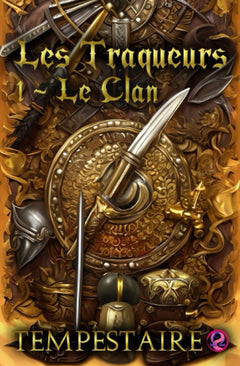 Les Traqueurs: Le Clan