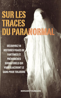 Sur les traces du paranormal