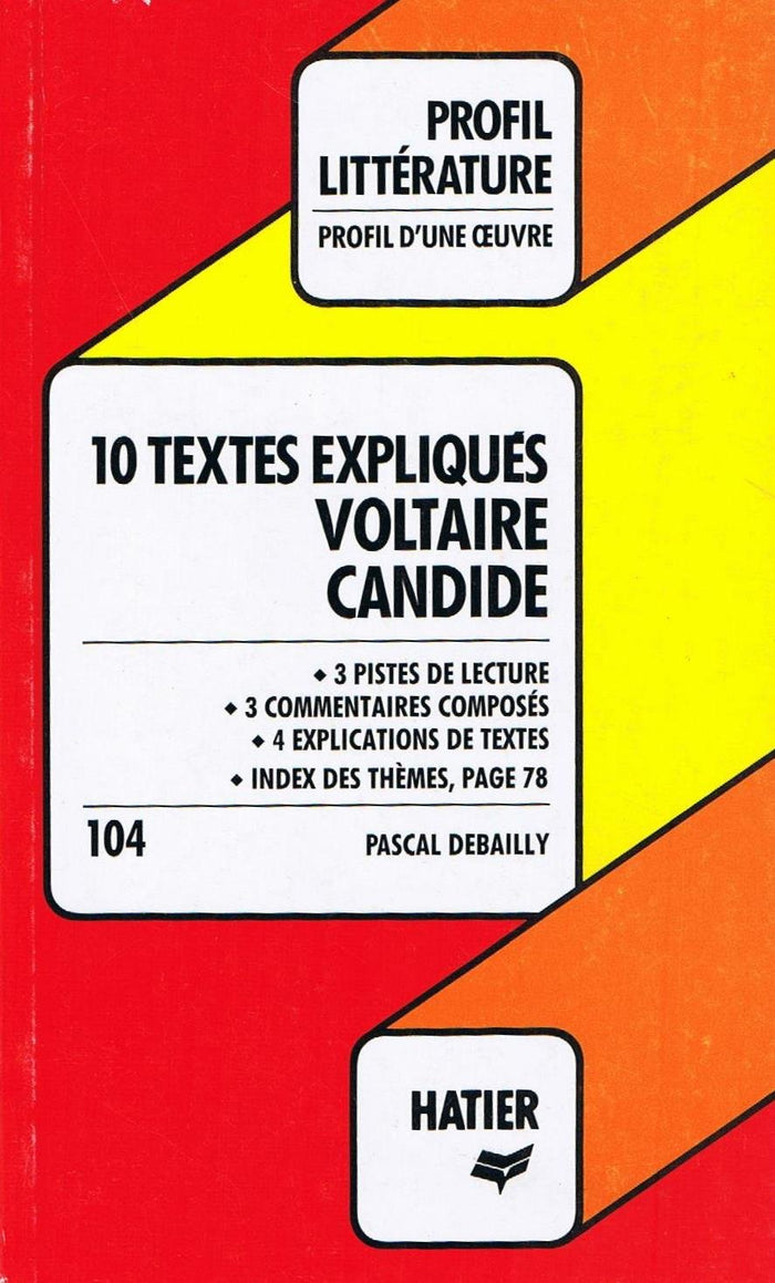 10 textes expliqués, Voltaire " Candide "