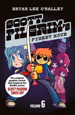 Scott Pilgrim’s Finest Hour: Volume 6