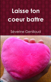 Laisse ton coeur battre