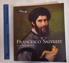 Francesco Salviati Ou La Bella Maniera
