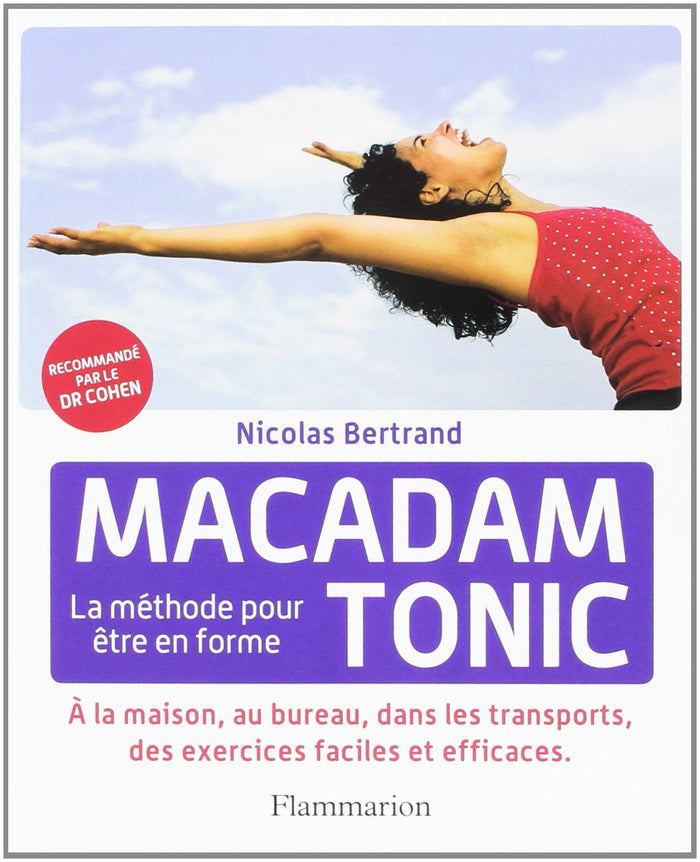 Macadam Tonic: La méthode pour être en forme