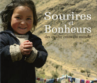 Sourires et bonheurs des quatres coins du monde