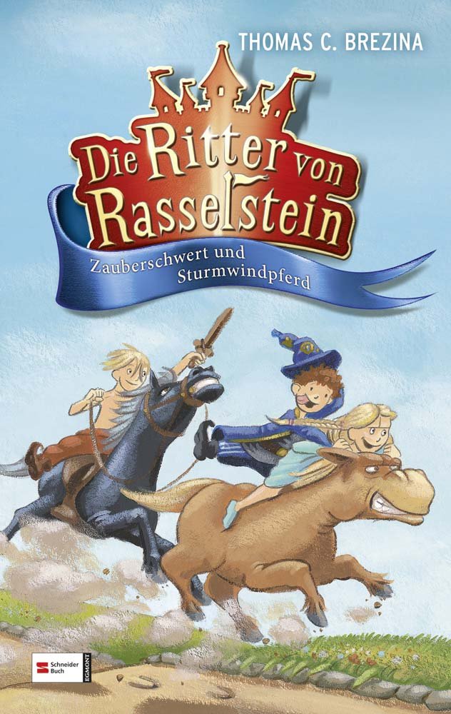 Die Ritter von Rasselstein 02. Zauberschwert und Sturmwindpferd: Zauberschwert und Sturmwindpferd