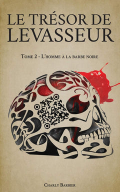 Le Trésor de Levasseur: Tome 2 – L’homme à la barbe noire