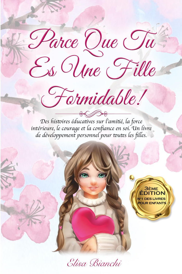 Parce que tu es une fille formidable !