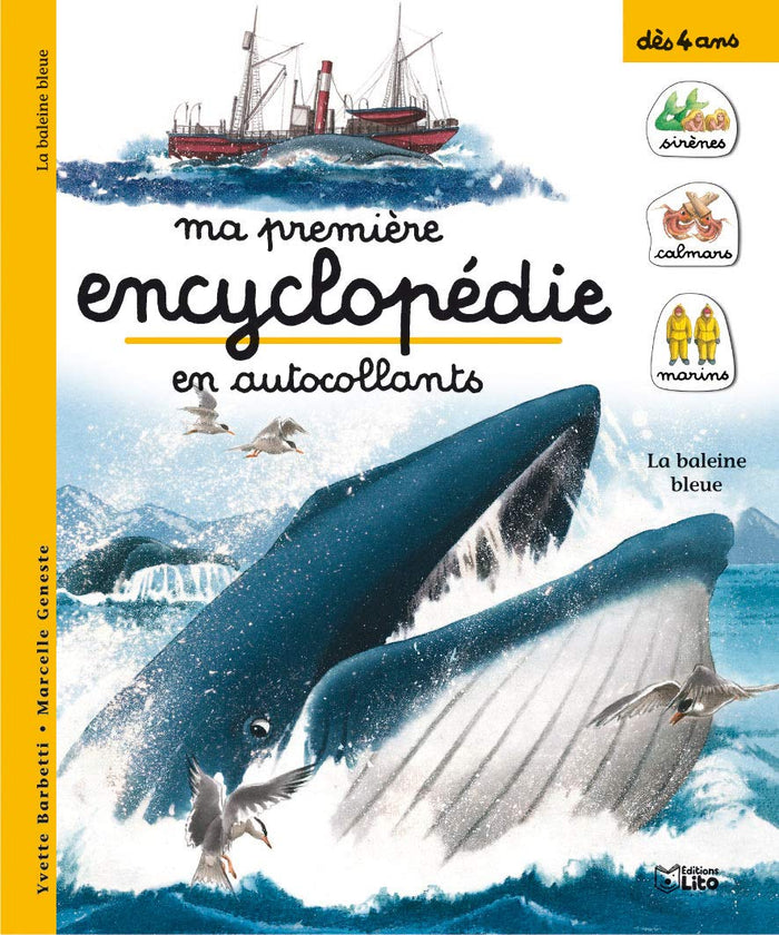 Ma première encyclopédie en autocollants : Dès 4 ans - La baleine bleue ( périmé )