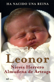 Leonor: Ha Nacido Una Reina