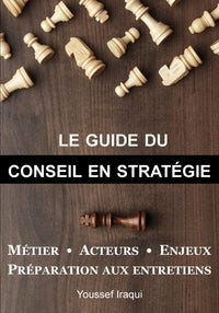 Le guide du conseil en stratégie