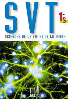 SVT sciences de la vie et de la Terre, 1re S