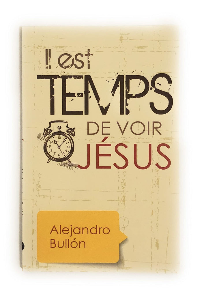 Il est temps de voir Jésus