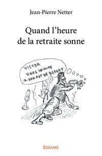 Quand l'heure de la retraite sonne