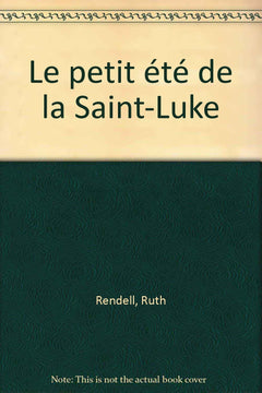 Le petit été de la Saint-Luc