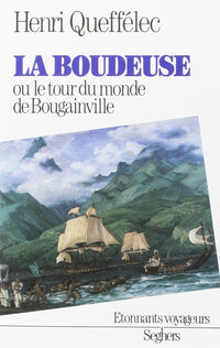 La "Boudeuse" ou le Tour du monde de Bougainville