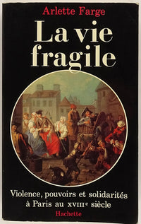 La Vie fragile