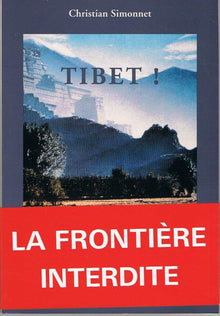 Tibet ! voyage au bout de la chretiente