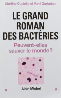 Le grand roman des bactéries