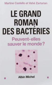 Le grand roman des bactéries