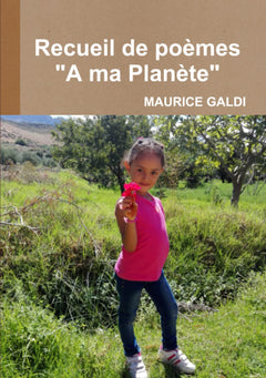 Re cueil de poèmes : "A ma Planète"