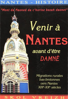 Venir à Nantes et être damné