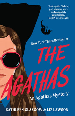 The Agathas: ‘Part Agatha Christie, part Veronica Mars, and completely entertaining.’ Karen M. McManus