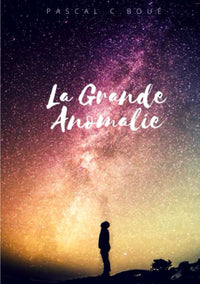 La Grande Anomalie