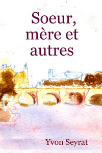 Soeur, mère et autres