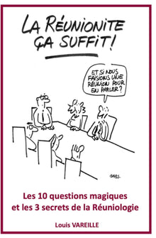 La réunionite, ça suffit !